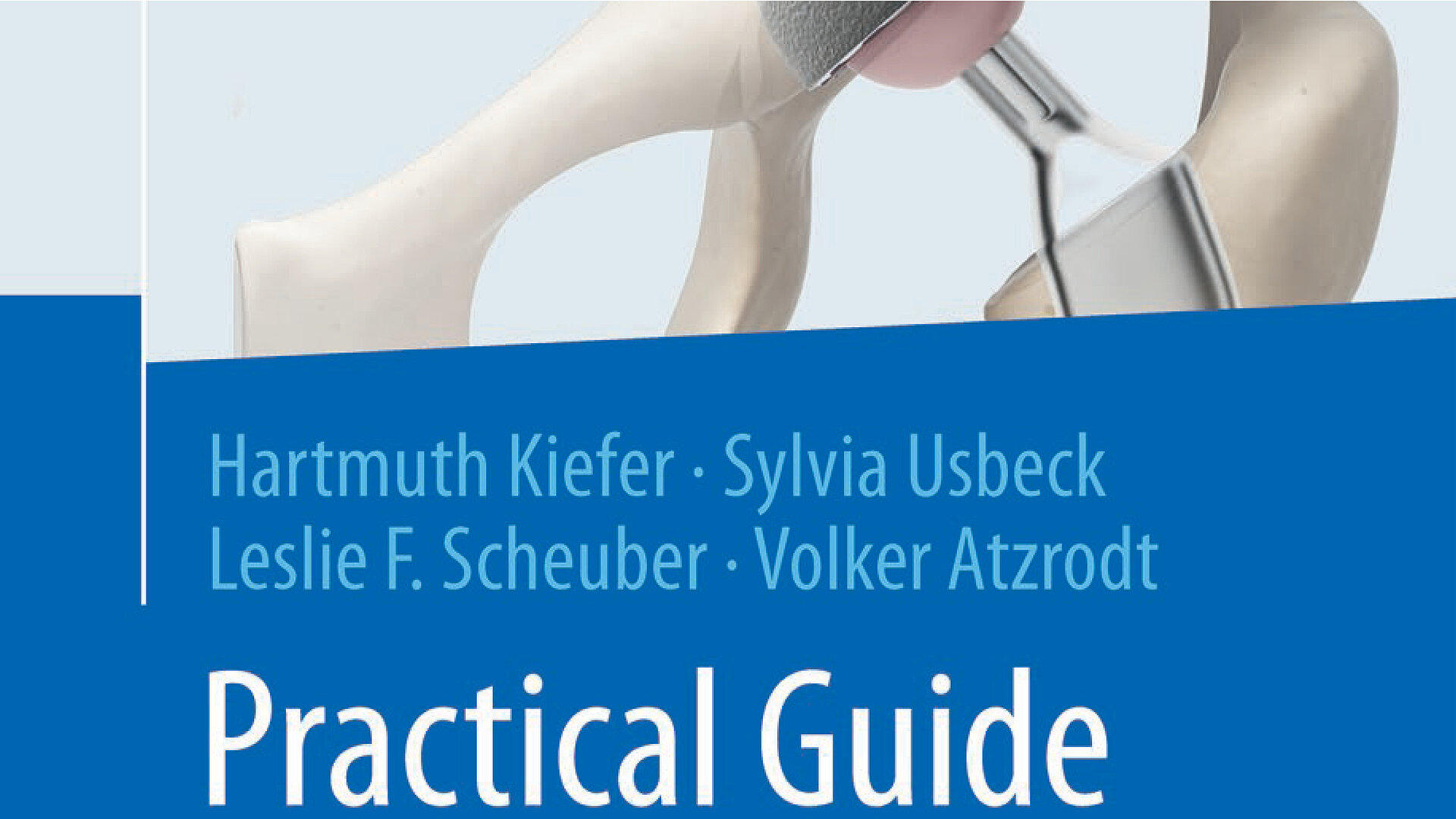 Cover of an orthopedic practical guide showing a hip joint model and surgical instruments for hip arthroplasty.